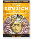 Llewellyn's 2009 Sun Sign Book: Your Complete Horoscope for the Year Ahead (Llewellyn's Sun Sign Book)